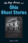 Big Book of Ohio Ghost Stories The