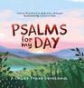 Psalms for My Day A Child's Praise Devotional