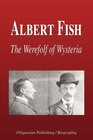 Albert Fish - The Werewolf of Wysteria (Biography)