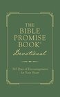 The Bible Promise Book Devotional 365 Days of Encouragement for Your Heart