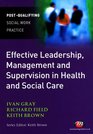 Effective Leadership Management and Supervision in Health and Social Care