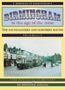 Birmingham in the Age of the Tram The Southeastern  Northern Routes