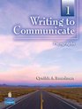 Writing to Communicate 1 Paragraphs