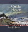 The Celtic Heart  An anthology of prayers and poems in the Celtic tradition