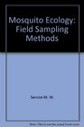 Mosquito Ecology Field Sampling Methods