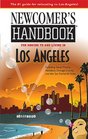 Newcomer's Handbook for Moving to and Living in Los Angeles Including Santa Monica Pasadena Orange County and the San Fernando Valley