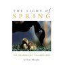 The Light of Spring The Seasons of Yellowstone