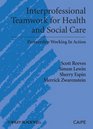 Interprofessional Teamwork in Health and Social Care
