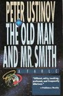 The Old Man and Mr. Smith: A Fable