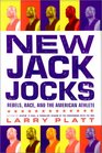 New Jack Jocks Rebels Race and the American Athlete