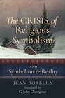 The Crisis of Religious Symbolism  Symbolism and Reality