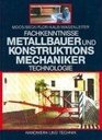 Fachkenntnisse Metallbauer und Konstruktionsmechaniker Technologie