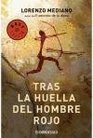 Tras La Huella Del Hombre Rojo/ Behind the Footprints of the Red Man
