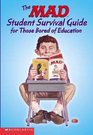 The Mad Student Survival Guide For Those Bored Of Education