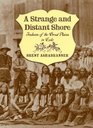 A Strange and Distant Shore Indians of the Great Plains in Exile