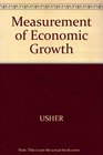 The Measurement of Economic Growth