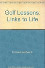 Golf Lessons Links to Life