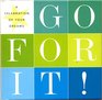 Go For It A Celebration of Your Dreams