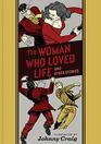 The Woman Who Loved Life And Other Stories
