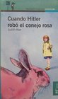 Cuando Hitler Robo El Conejo Rosa/When Hitler Stole Pink Rabbit