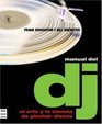 Manual del dj/ DJ Manual