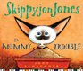 Skippyjon Jones in Mummy Trouble (Skippyjon Jones)