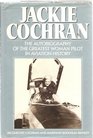 Jackie Cochran  An Autobiography