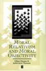 Moral Relativism and Moral Objectivity