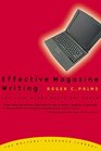 Effective Magazine Writing : Let Your Words Reach the World (The Writers' Resource Library)