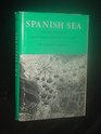 Spanish Sea The Gulf of Mexico in North American Discovery 15001685