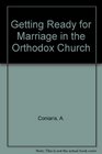 Getting Ready for Marriage in the Orthodox Church