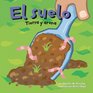 El Suelo/The Floor Tierra Y Arena/ the Scoop on Soil