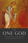 The One God A Commentary on the First Part of Saint Thomas' Theological Summa