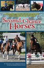 Second Chance Horses: Inspiring Stories of Ex-Racehorses Succeeding in New Careers