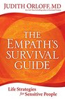 The Empath's Survival Guide Life Strategies for Sensitive People