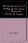 The Military History of Pontus 302BC63AD v 2 The Armed Forces of Pontus