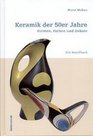 Keramik der 50er Jahre  Ein Handbuch