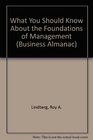 What You Should Know About the Foundations of Management