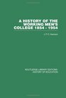 A History of the Working Men's College 18541954