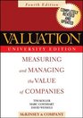 Valuation Measuring and Managing the Value of Companies Fourth Edition University Edition
