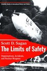 The Limits of Safety Organizations Accidents and Nuclear Weapons