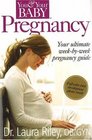 Pregnancy: The Ultimate Week-by-Week Pregnancy Guide