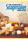 The Complete Soapmaker Tips Techniques  Recipes For Luxurious Handmade Soaps