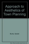 Approach to Aesthetics of Town Planning
