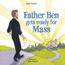 Father Ben Gets Ready for Mass