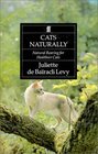 Cats Naturally : Natural Rearing For Healthier Domestic Cats