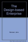 The DesignBased Enterprise