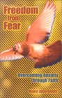 Freedom from Fear Overcoming Anxiety Through Faith