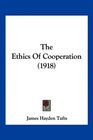 The Ethics Of Cooperation