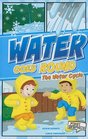 Water Goes Round The Water Cycle